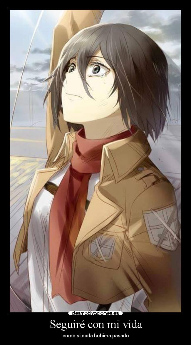 carteles vida llorar ausencia dolor anime attackontitan shingekinokyojin desmotivaciones