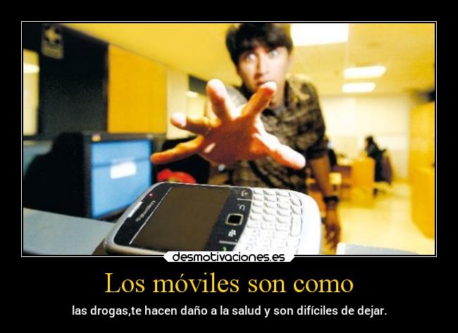 Los móviles son como -