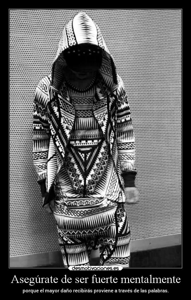 Asegúrate de ser fuerte mentalmente -