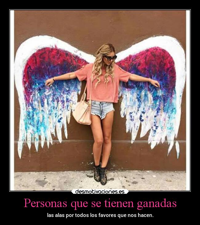 Personas que se tienen ganadas - 