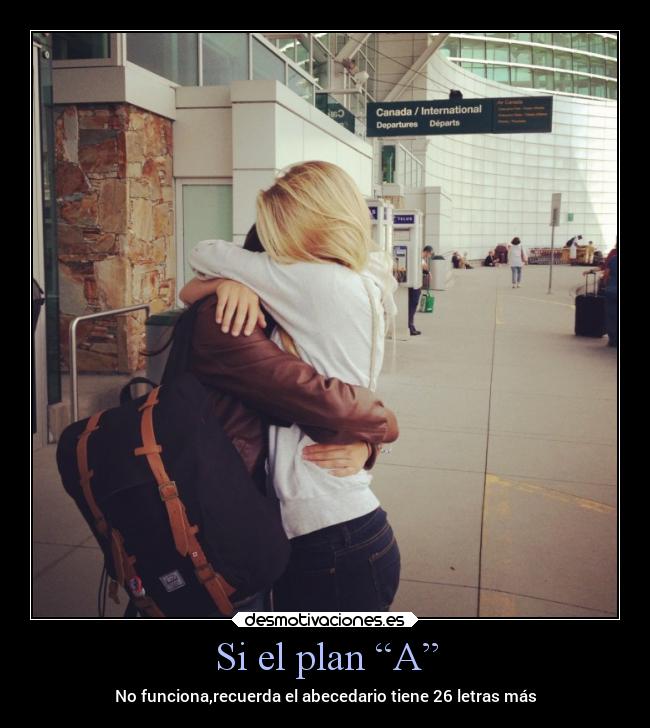 Si el plan “A” - 