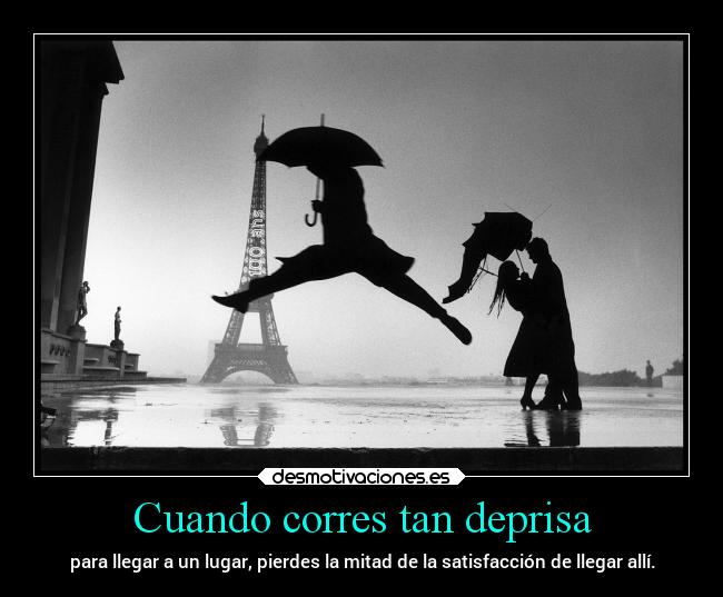 Cuando corres tan deprisa - 