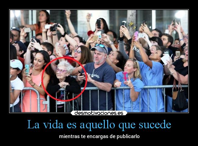 La vida es aquello que sucede -