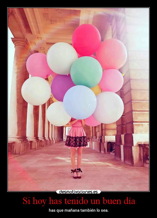 Si hoy has tenido un buen día - 