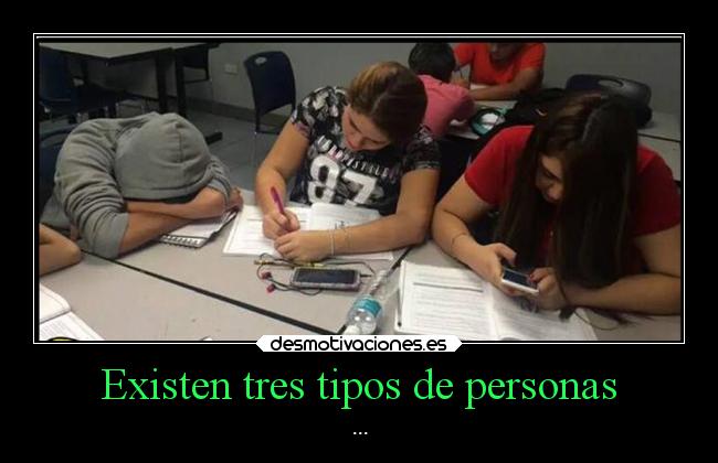 Existen tres tipos de personas - ...