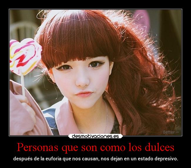 Personas que son como los dulces -