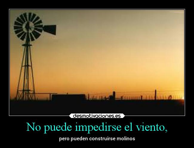 carteles vida viento molino desmotivaciones
