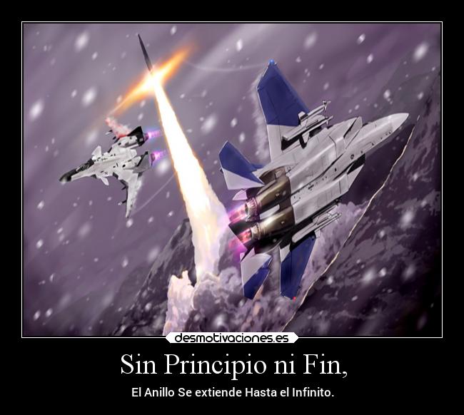 Sin Principio ni Fin, - El Anillo Se extiende Hasta el Infinito.