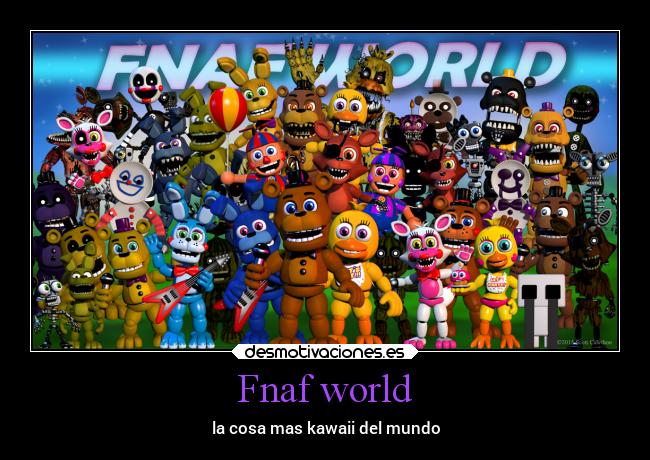 Fnaf world -