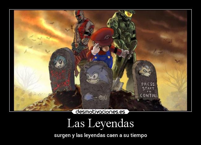 Las Leyendas - surgen y las leyendas caen a su tiempo