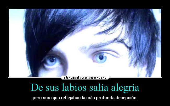 De sus labios salía alegría - 