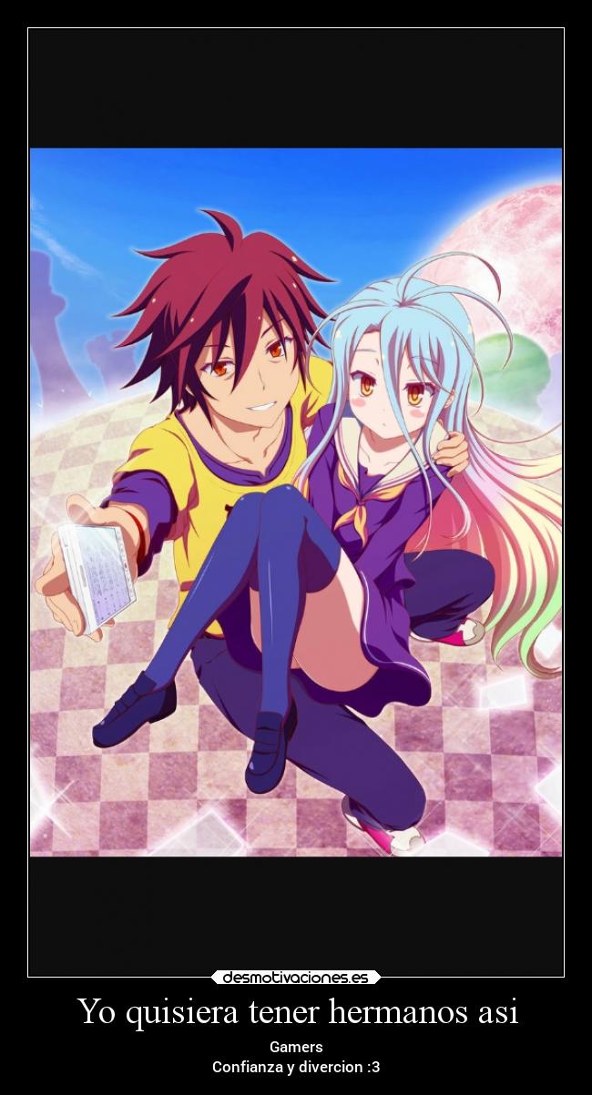 Yo quisiera tener hermanos asi - Gamers
Confianza y divercion :3