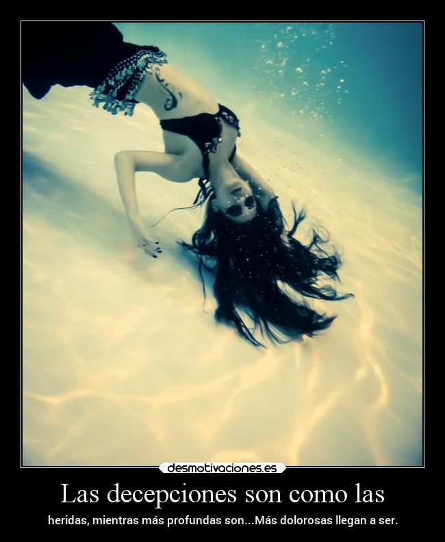 Las decepciones son como las -