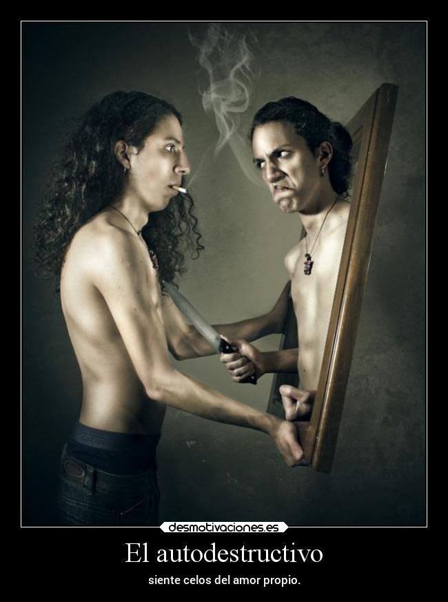 carteles amor celos autodestruccion propio desmotivaciones