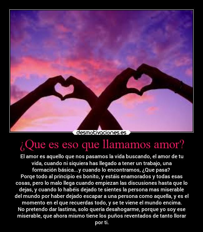 ¿Que es eso que llamamos amor? -
