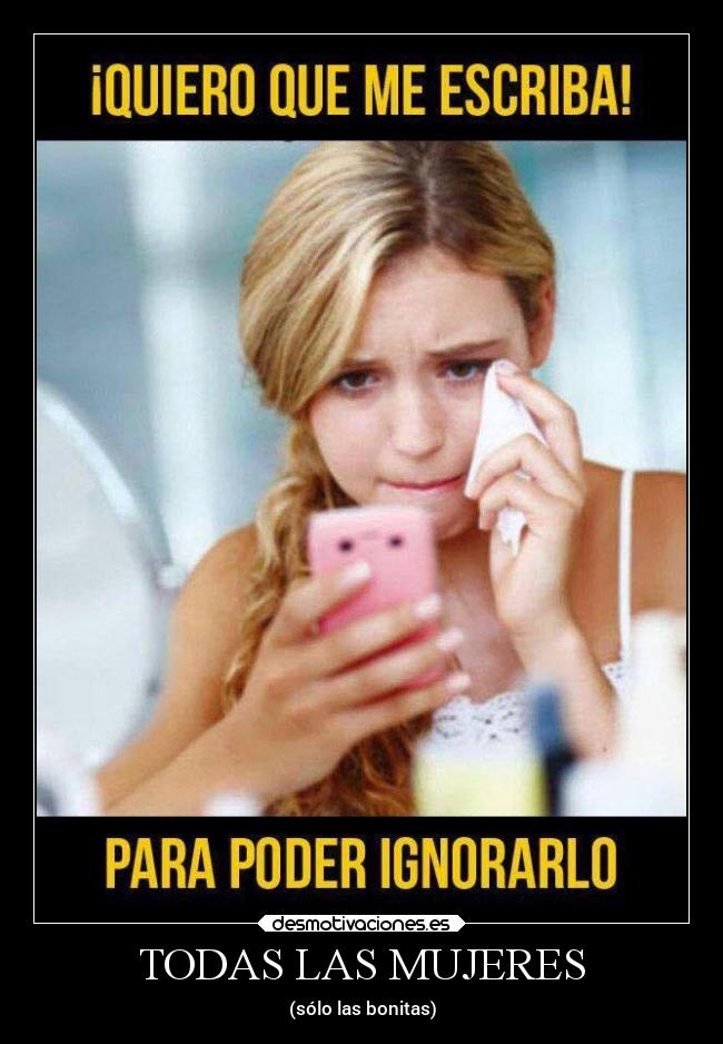TODAS LAS MUJERES - (sólo las bonitas)