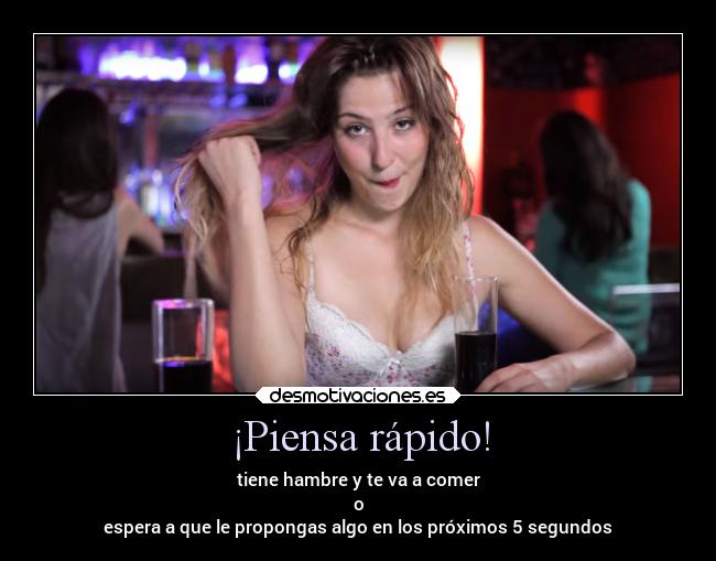 ¡Piensa rápido! - 