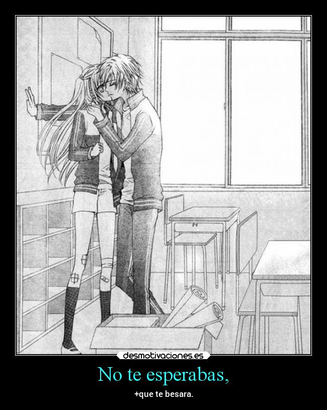 No te esperabas, - 
