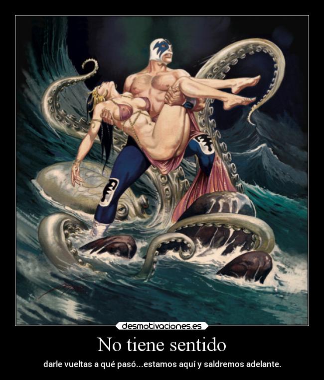 carteles amor elchicodeayer notienesentido desmotivaciones