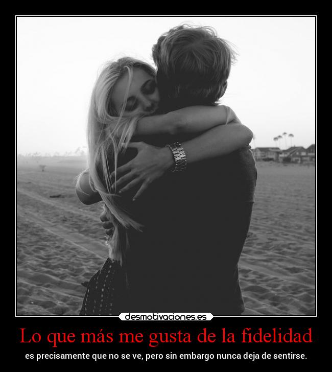 carteles amor fidelidad sentir invisible clanpatosos rilacs desmotivaciones