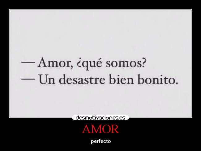 AMOR - perfecto