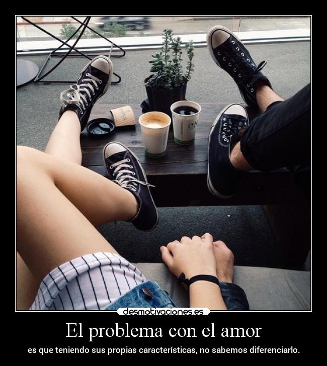 El problema con el amor - 