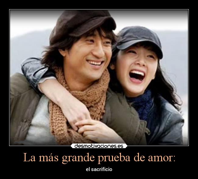 La más grande prueba de amor: - el sacrificio