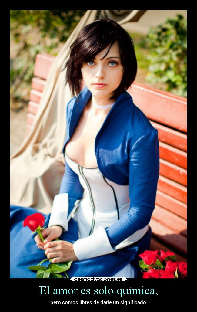 El amor es solo química, - pero somos libres de darle un significado.