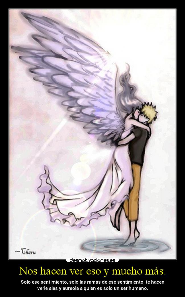 Nos hacen ver eso y mucho más. - 