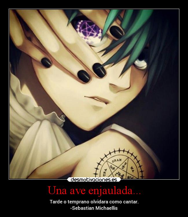 carteles anime desmotivaciones kuroshitsuji cielphantomhive sebastianmichaellis desmotivaciones