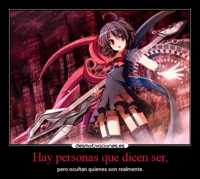 Hay personas que dicen ser, - 
