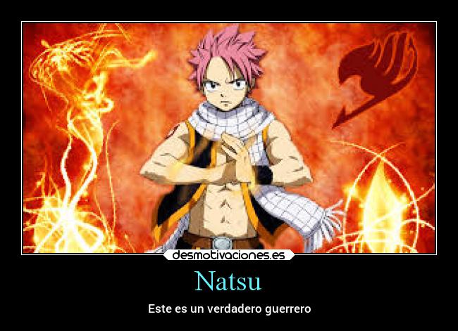 Natsu - Este es un verdadero guerrero