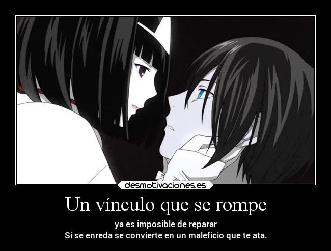 Un vínculo que se rompe - ya es imposible de reparar
Si se enreda se convierte en un maleficio que te ata.