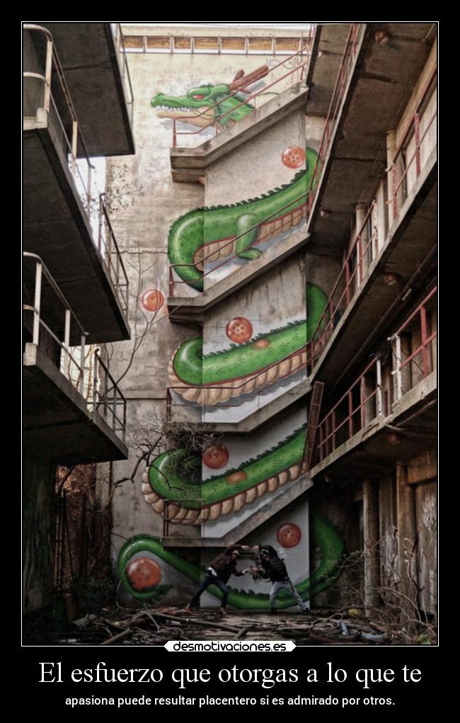 carteles arte confianza graffiti dragonballz andrew thesmokingpoet pasion admiracion desmotivaciones