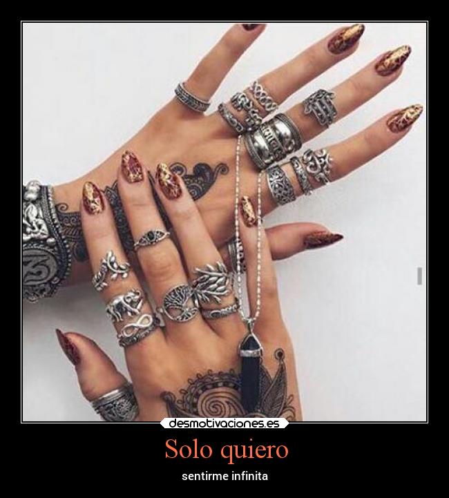 Solo quiero - sentirme infinita