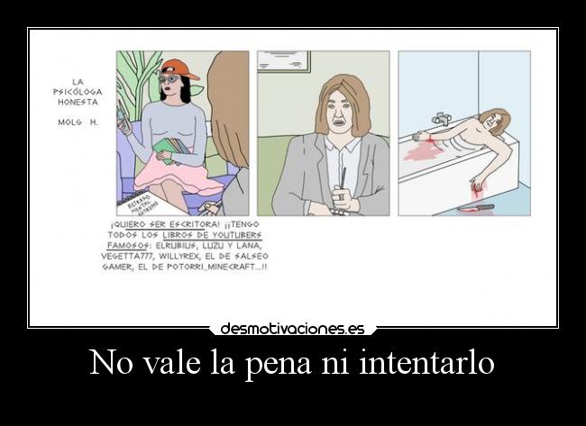 No vale la pena ni intentarlo -