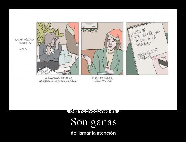 Son ganas - de llamar la atención