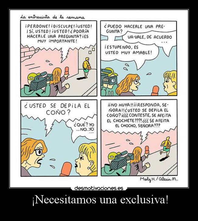 ¡Necesitamos una exclusiva! -