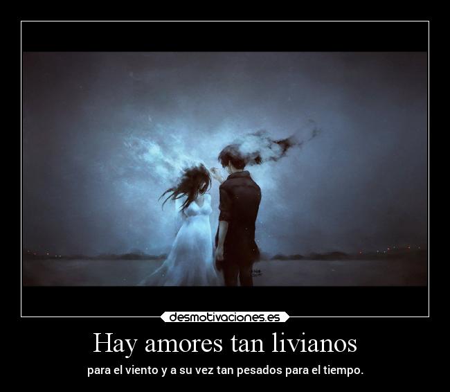 Hay amores tan livianos - 