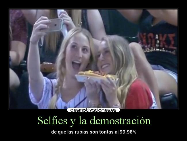 Selfies y la demostración - de que las rubias son tontas al 99.98%