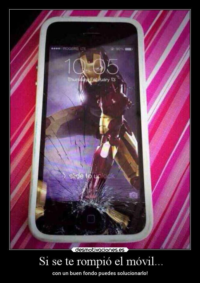 Si se te rompió el móvil... - con un buen fondo puedes solucionarlo!