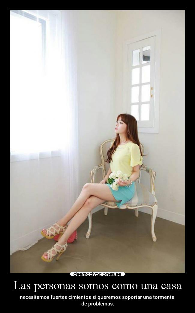 Las personas somos como una casa -
