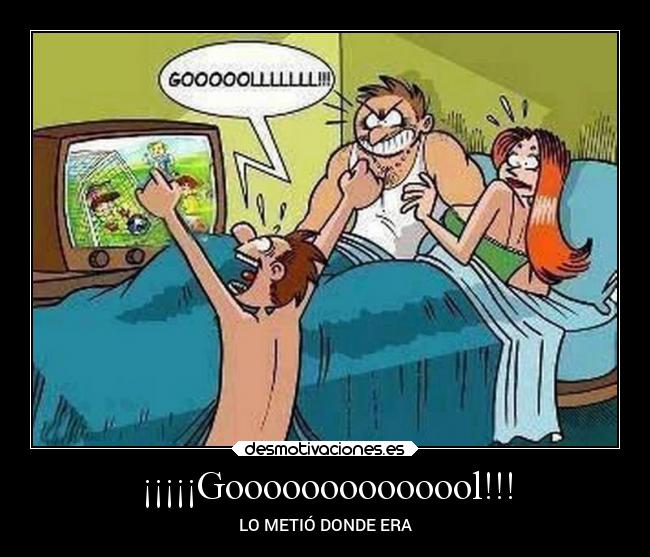 ¡¡¡¡¡Goooooooooooool!!! - LO METIÓ DONDE ERA