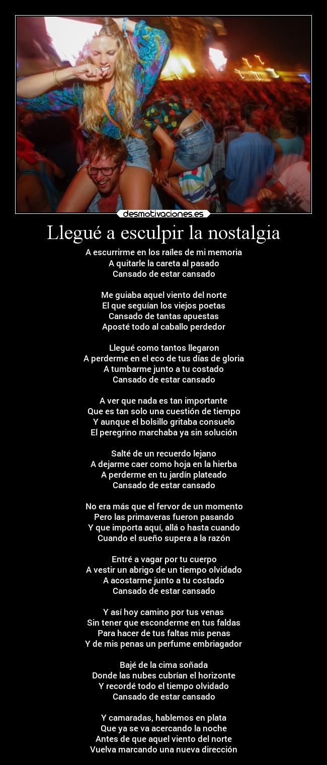 Llegué a esculpir la nostalgia - 