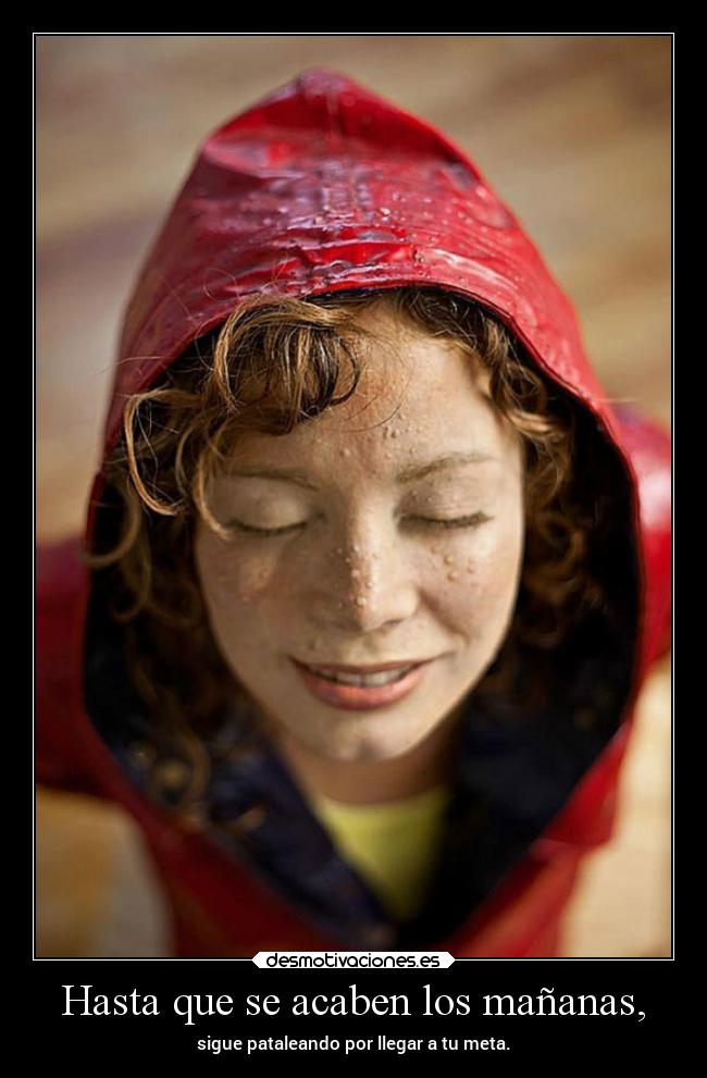 Hasta que se acaben los mañanas, - 