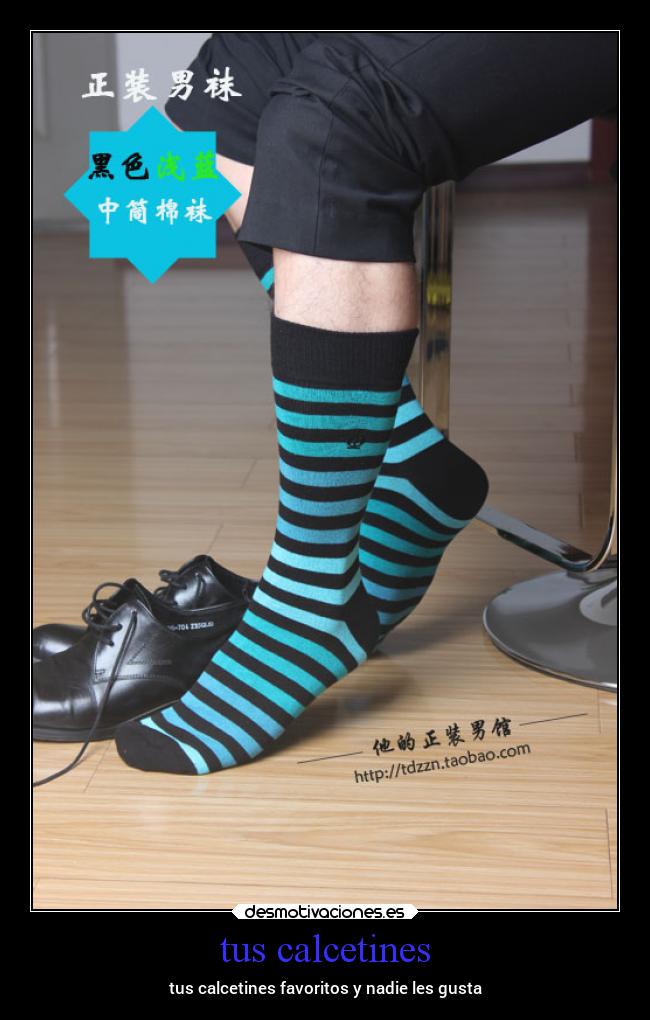 tus calcetines - tus calcetines favoritos y nadie les gusta