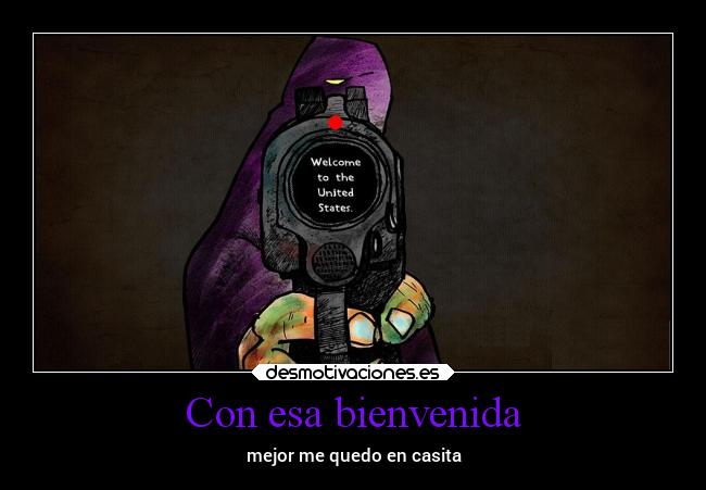 Con esa bienvenida - 