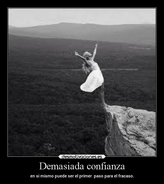 Demasiada confianza -