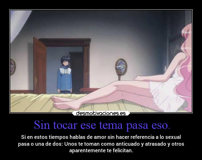 carteles criticas amor anime sociedad projectd soyunidiotatm zeronotsukaima actualidad desmotivaciones