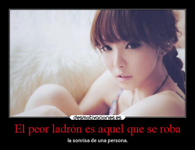 El peor ladrón es aquel que se roba -